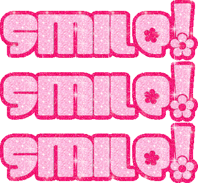 Smile, Smile, Smile!!!
